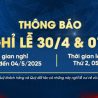 RỒNG Á ​​CHÂU THÔNG BÁO NGHỈ LỄ GIẢI PHÓNG MIỀN NAM 30/4 & QUỐC TẾ LAO ĐỘNG 01/5